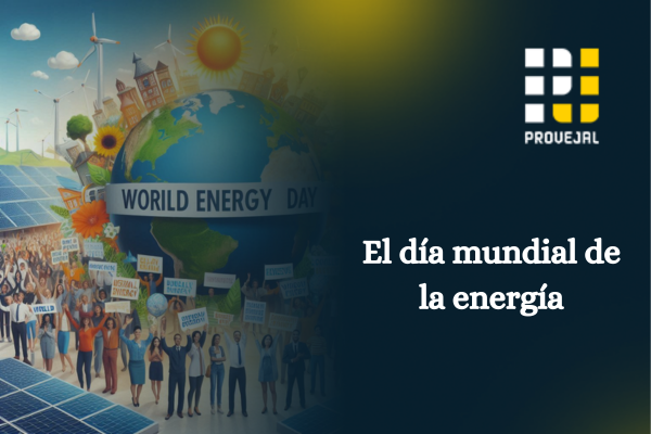 La importancia del Día Mundial de la Energía y cómo celebrarlo La importancia del Día Mundial de la Energía y cómo celebrarlo
